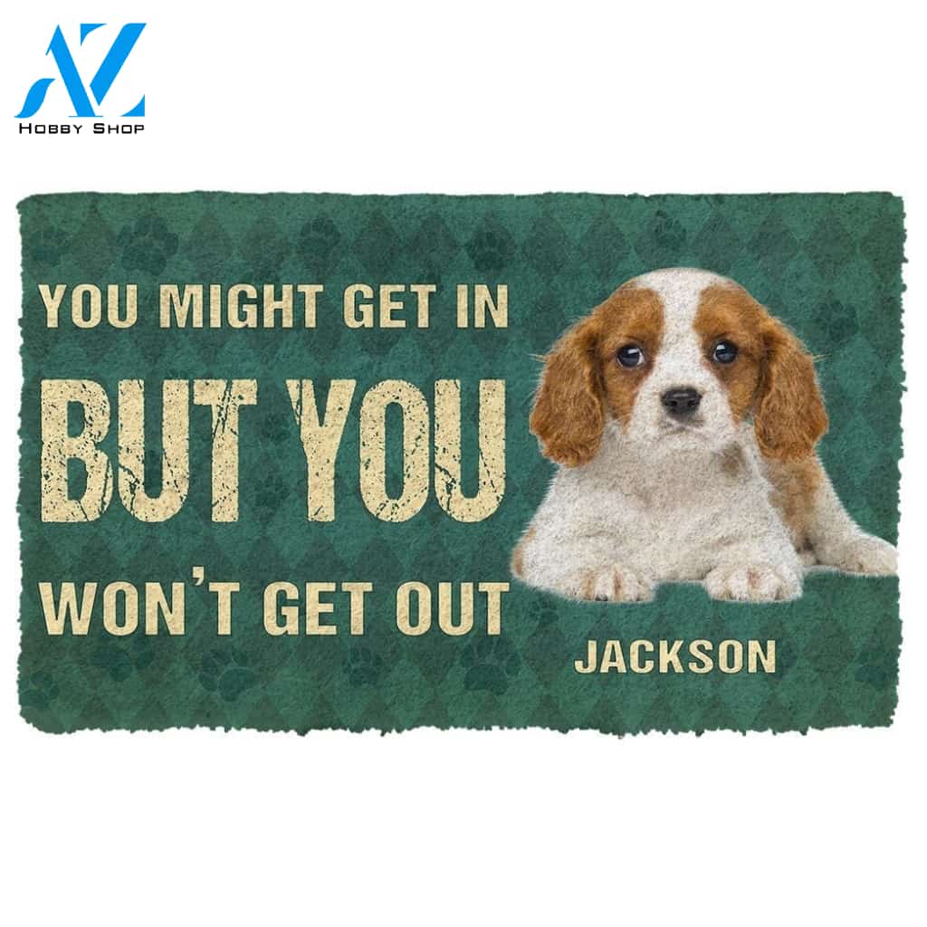 Gearhumans Gearhuman 3D You Might Get In But You Wont Get Out Cavalier King Charles Spaniels Dog Doormat
