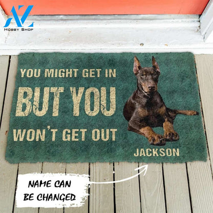Gearhumans Gearhuman 3D You Might Get In But You Wont Get Out Doberman Pinschers Dog Doormat