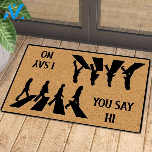 You say Hi, I say No mat | Welcome Mat | House Warming Gift