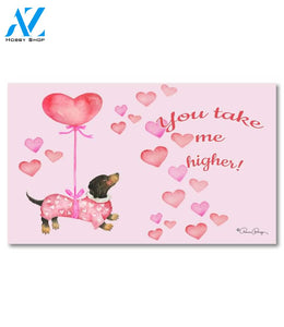 You Take Me Higher Dachshund Doormat - 18" x 30"