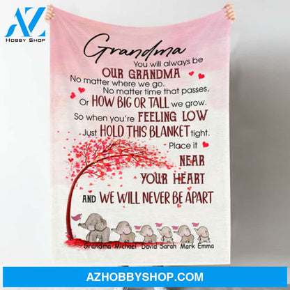 You Will Always Be Our Grandma - Personalized Blanket - Gift For Grandma