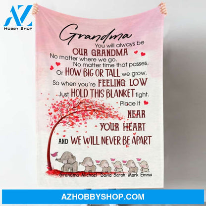You Will Always Be Our Grandma - Personalized Blanket - Gift For Grandma