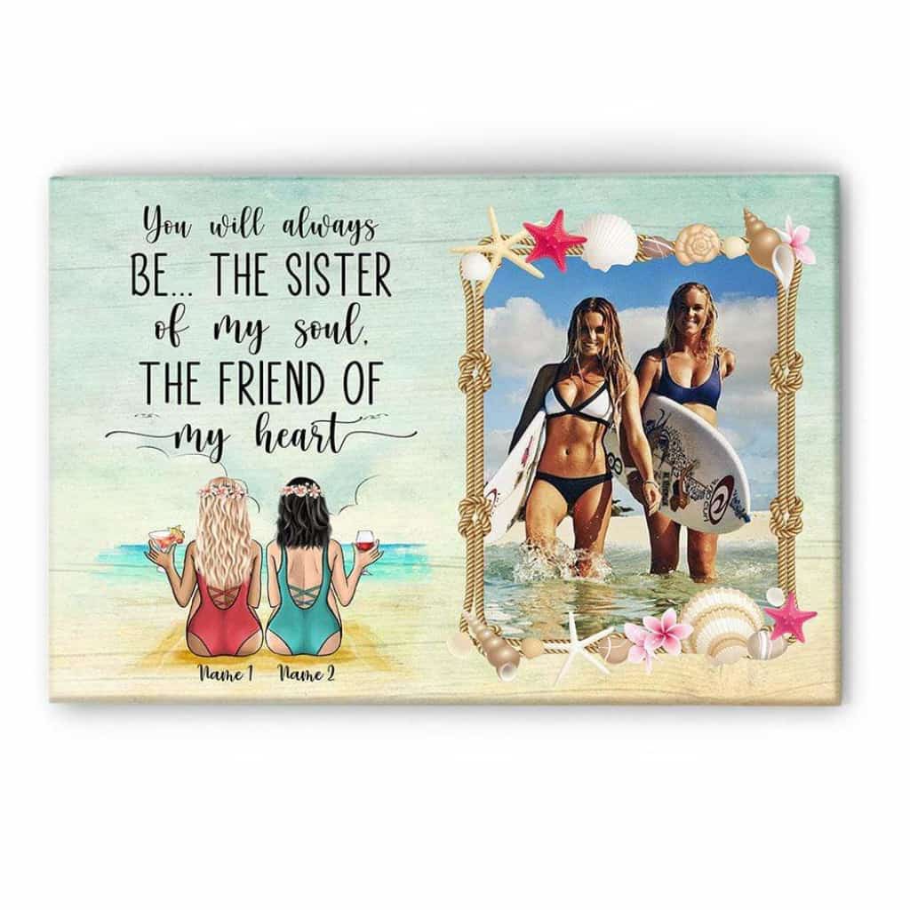 You Will Always Be The Sister Of My Soul Canvas