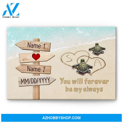 You Will Forever Be My Always, Family Custom Poster/Canvas, Gift For Family, Couple, Husband, Wife