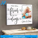 You will forever be my always - Personalized Canvas