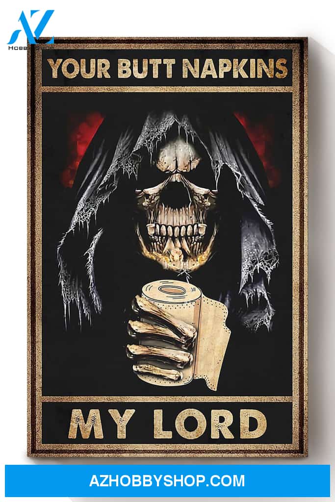Your Butt Napkins My Lord Canvas And Poster, Wall Decor Visual Art, Halloween Gift, Happy Halloween 1