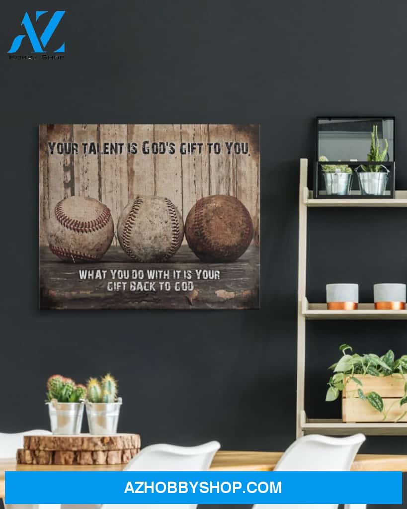 Your Talent Is God Gift To You Baseball Canvas