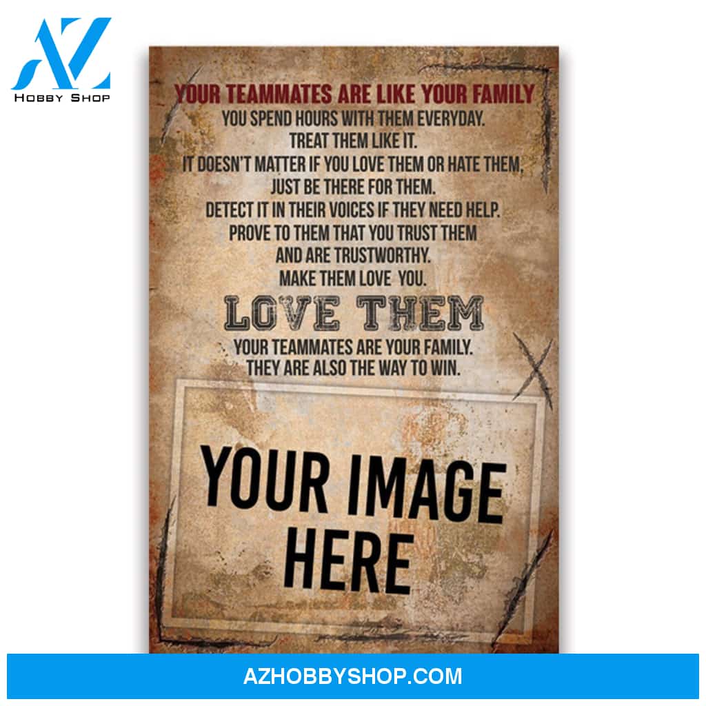 Your teammates are like your family - custom canvas prints with photo