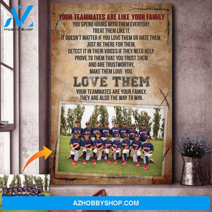 Your teammates are like your family - custom canvas prints with photo