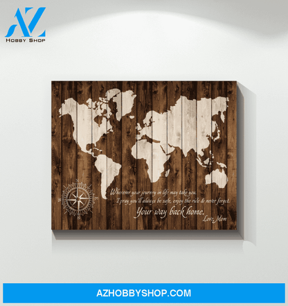 Your Way Back Home (Mom) Canvas Prints Gift Mother's Day