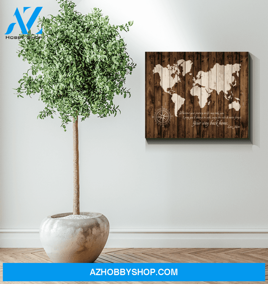 Your Way Back Home (Mom) Canvas Prints Gift Mother's Day