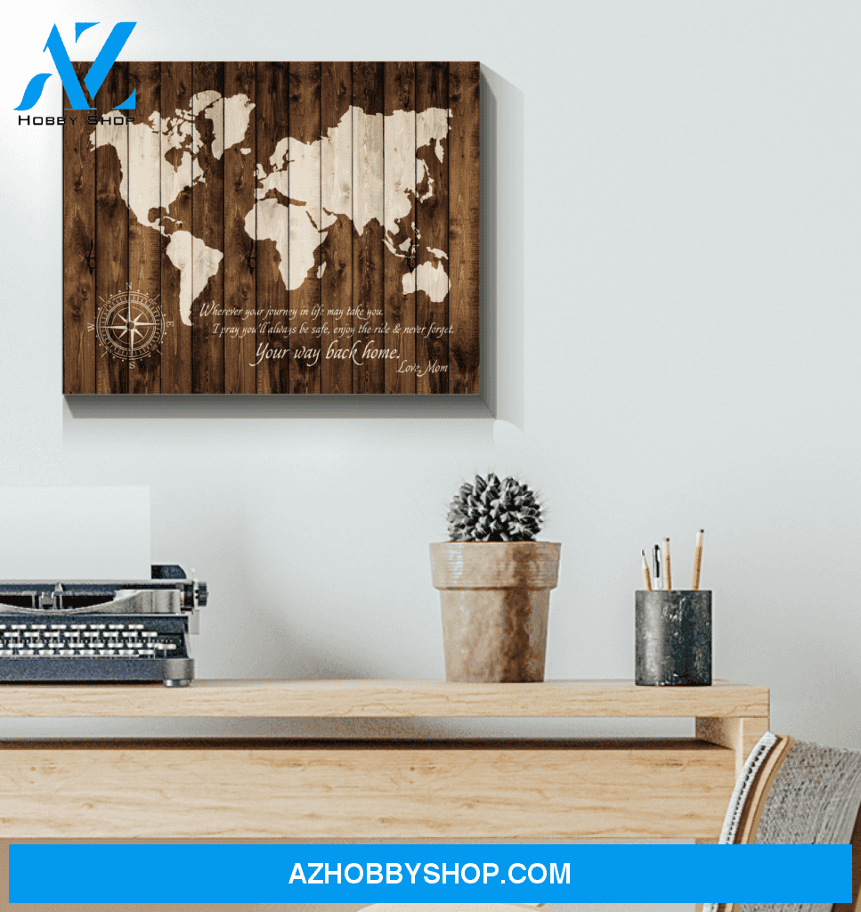Your Way Back Home (Mom) Canvas Prints Gift Mother's Day