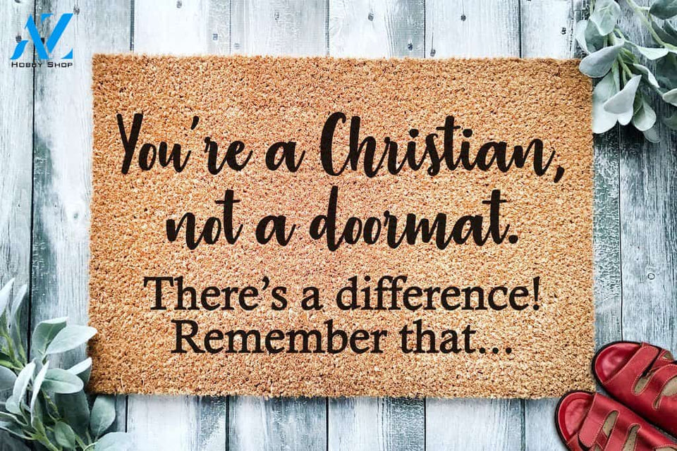 You're a Christian Not a Doormat Religious Doormat Funny Doormat | Welcome Mat | House Warming Gift
