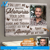 You're Always By My Side, Upload Photo, Personalized Canvas