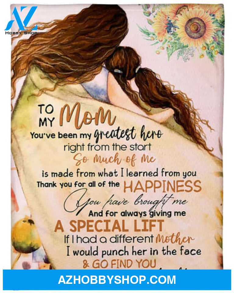 You've Been My Greatest Hero Right From The Start Fleece Blanket - Quilt Blanket, How To Say Thank You To Mom, Mother s Day Gift From Daughter To Mom, 