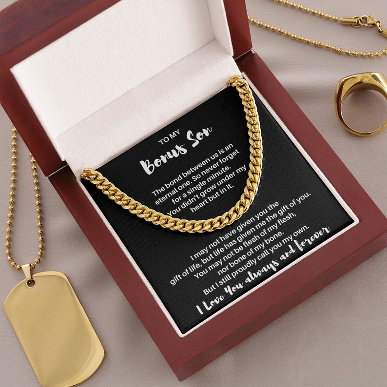 To My Bonus Son Necklace - The bond between us is an eternal one. I may not have given you the gift of life, but life has give me the gift of you Cuban Link Chain Necklace LX331Y
