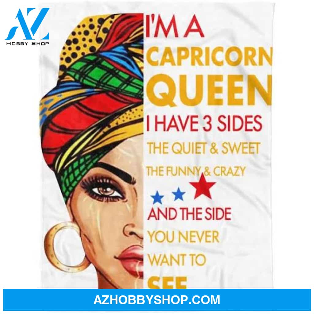 Zodiac Blanket, I'm A Capricorn Queen I Have 3 Sides Capricorn Zodiac Birthday Blanket