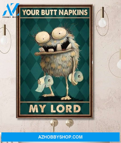 Zozoville Monsta Your Butt Napkins My Lord Canvas And Poster, Wall Decor Visual Art